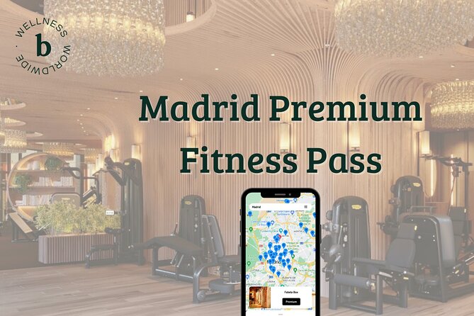 Madrid Premium Fitness Pass - Key highlights you’ll care about